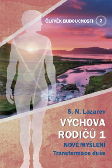 lovk budoucnosti 2 Vchova rodi 1 - S.N. Lazarev