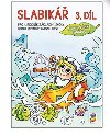 Slabik, 3. dl - neuveden