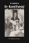 Dr. Karel Farsk - Martin Chadima