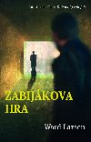 Zabijkova hra - Ward Larsen