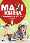 MAXI KNIHA Chystme sa do koly - Iva Novkov