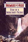 Rise of a Merchant Prince - Feist Raymond E.