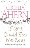 If You Could See Me Now - Ahern Cecelia