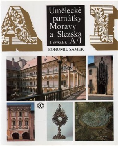 Umleck pamtky moravy a slezska - Bohumil Samek