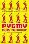 Pygmy - Palahniuk Chuck