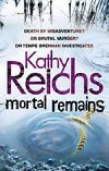 Mortal remains - Reichs Kathy