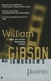 All Tomorrows Parties - Gibson William