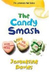 The Candy Smash - Davies Jacqueline