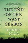 The End of the Wasp Season - Mina Denise