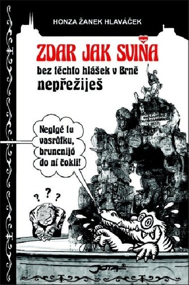 Zdar jak svia - Honza anek Hlavek