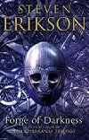 Forge of Darkness - Erikson Steven