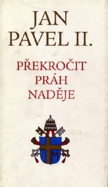 Pekroit prh nadje - Jan Pavel II.