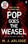 Pop Goes the Weasel - Arlidge M. J.
