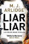 Liar Liar - Arlidge M. J.