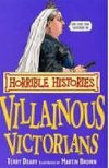 Villainous Victorians - Deary Terry