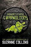 Gregor and the Curse of the Warmbloods - Collins Suzanne