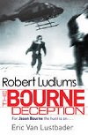 The Bourne Deception - Ludlum Robert