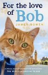 For the Love of Bob - Bowen James