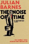 The Noise of Time - Barnes Julian