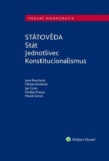Sttovda. Stt. Jednotlivec. Konstitucionalismus - Jana Reschov; Milue Kindlov; Jan Grinc