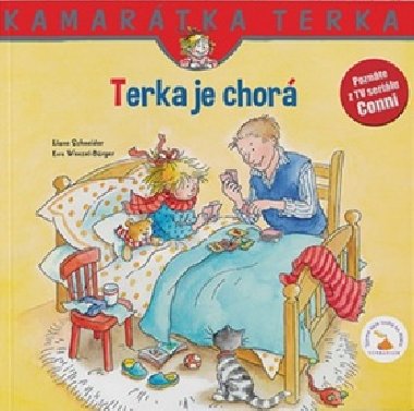 Terka je chor - Liane Schneider; Eva Wenzel-Brger