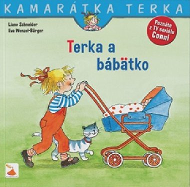 Terka a bbtko - Liane Schneider; Eva Wenzel-Brger