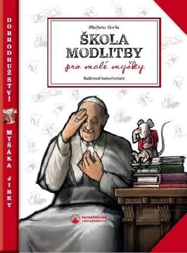 kola modlitby pro mal myky - Stefano Gorla