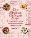 The Mission Chinese Food Cookbook - Bowien Danny, Ying Chris