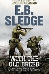 With the Old Breed - Sledge E. B.