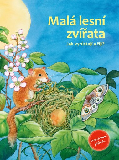 Mal lesn zvata Jak vyrstaj a ij? - Friederun Reichenstetterov