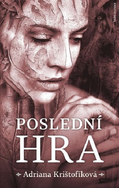 Posledn hra - Adriana Kritofkov