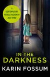 In the Darkness - An Inspector Sejer Novel - Fossum Karin