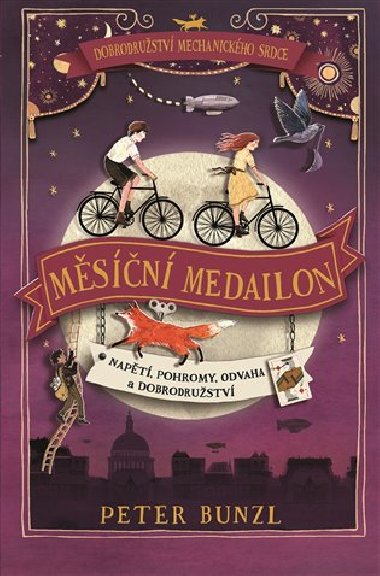 Měsíční medailon - Dobrodružství mechanického srdce - Peter Bunzl