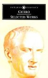 Selected Works - Cicero Marcus Tullius