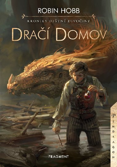 Kroniky Detn divoiny - Dra domov - Kniha II. - Robin Hobb