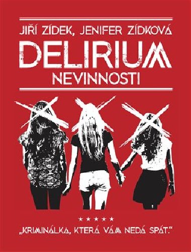 Delirium nevinnosti - Ji Zdek,Jenifer Zdkov
