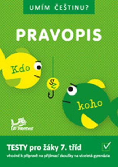 Umm etinu? Pravopis 7 - Ji Jureka; Hana Mikulenkov; Jana Voshlov