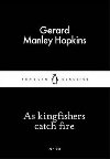 As Kingfishers Catch Fire - Hopkins Gerard Manley