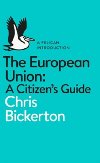 The European Union- A Citizen´s Guide - Bickerton Chris