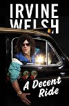 A Decent Ride - Welsh Irvine