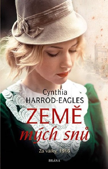 Za vlky, 1916: Zem mch sn - Harrod-Eagles Cynthia