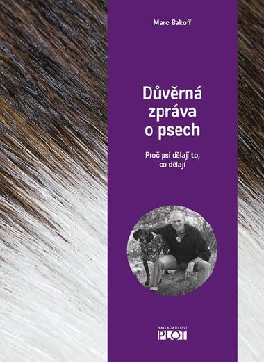 Dvrn zprva o psech - Marc Beckoff