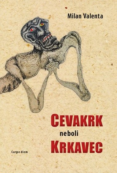 Cevakrk neboli Krkavec - Milan Valenta