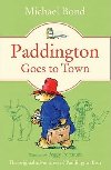 Paddington Goes To Town - Bond Michael