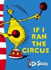 If I Run Circus - Seuss Dr.