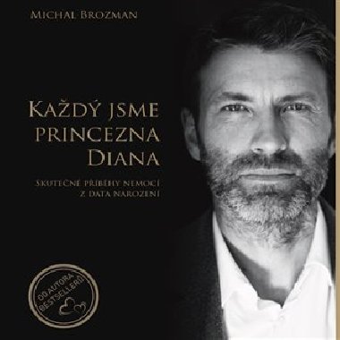 Kad jsme princezna Diana - Michal Brozman