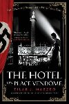 The Hotel on Place Vendome - Mazzeo Tilar J.