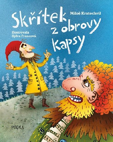 Sktek z obrovy kapsy - Milo Kratochvl