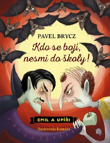 Kdo se boj, nesm do koly - Pavel Brycz