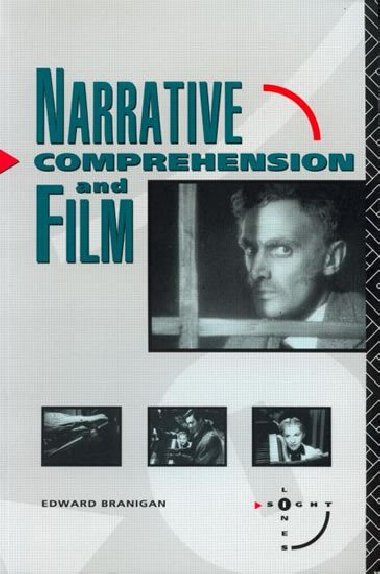 Narrative Comprehension and Film - Branigan Edward